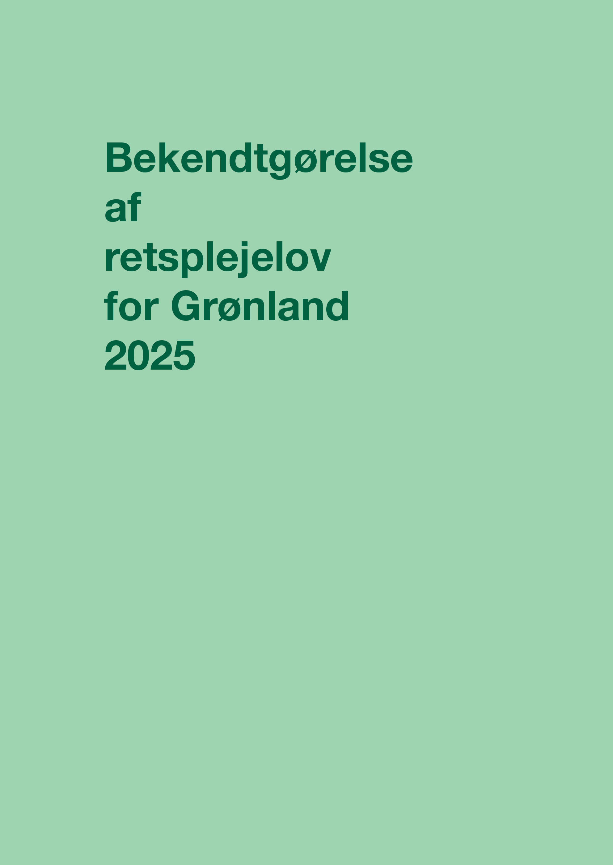 Forhåndsvisning af produktet Bekendtgørelse af retsplejelov for Grønland 2025